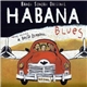 Habana Blues / Various - Habana Blues (Banda Sonora Original)