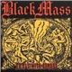 Black Mass - To Fly With Demons