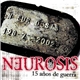 Neurosis Inc. - 15 Años De Guerra